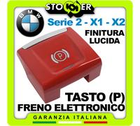 Interruttore Pulsante (P) Freno Stazionamento Tasto Rosso Cromato per BMW X1 X2