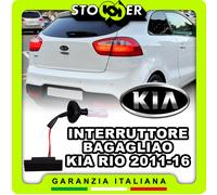 INTERRUTTORE TASTO APERTURA PORTELLONE PULSANTE APRI BAGAGLIAIO KIA RIO 2011-16