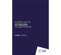 Interruzioni. Città, razzismo e politiche urbane