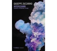 Interscambi. Filosofia, letteratura, pittura