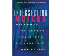 Iris Marion Young Intersecting Voices (Tascabile)