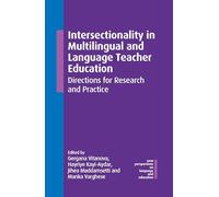 Intersectionality in Multilingual and Language Teacher Education: Directions for Research and Practice