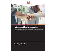 Intersections sacrées: Comprendre la religion, l'éthique et la société dans le Nigeria contemporain