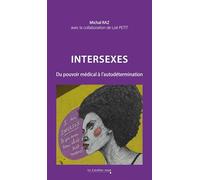 Intersexes: Du pouvoir médical à l'autodétermination