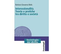 Intersezionalità. Teorie e pratiche tra diritto e società