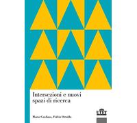 Intersezioni e nuovi spazi di ricerca