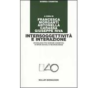 Intersoggettività e interazione. Un dialogo fra scienze cognitive, scienze sociali e neuroscienze