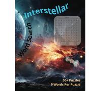 Interstellar Word Search: Interstellar Space Word Search for Kids and Teens: 50+ Fun Science Puzzles with Planets, Stars, Galaxies, and Space Missions - STEM Learning Through Play