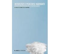 Interstizi e percorsi narranti. Approcci interdisciplinari nella contemporaneità