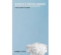 Interstizi e percorsi narranti. Approcci interdisciplinari nella contemporaneità