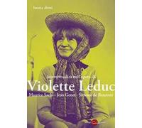 Intertestualità nell'opera di Violette Leduc. Maurice Sachs, Jean Genet, Simone de Beauvoir. Nuova ediz.