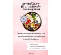 Intervallfasten für Frauen in den Wechseljahren