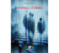 Intervalli d'ombra. Ediz. per la scuola