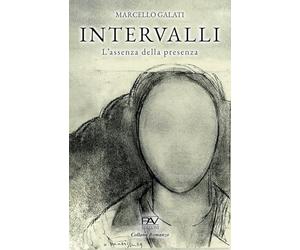INTERVALLI - L’ASSENZA DELLA PRESENZA