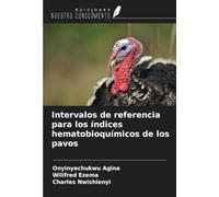 Intervalos de referencia para los índices hematobioquímicos de los pavos