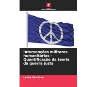 Intervenções militares humanitárias - Quantificação da teoria da guerra justa