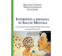 Interventi a distanza in salute mentale. Usi e prospettive dei Digital Health Interventions al tempo di Covid-19