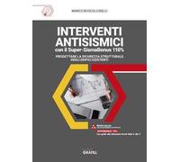 Interventi antisismici con il super-sismabonus 110%. Progettare la sicurezza strutturale degli edifici esistenti. Con WebApp