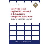 Interventi locali negli edifici esistenti e dichiarazione di regolare esecuzione. Guida per il direttore dei lavori