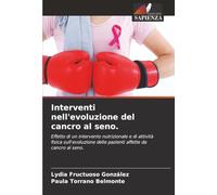Interventi nell'evoluzione del cancro al seno.: Effetto di un intervento nutrizionale e di attività fisica sull'evoluzione delle pazienti affette da cancro al seno.