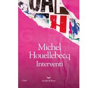 Interventi [Paperback] [Oct 04, 2022] Houellebecq, Michel and Arecco, Sergio