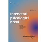 Interventi psicologici brevi. Tecniche e modelli clinici dell’assistenza primaria