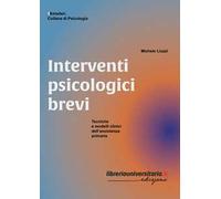 Interventi psicologici brevi. Tecniche e modelli clinici dell’assistenza primaria