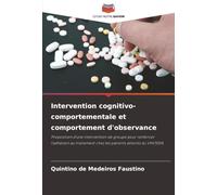 Intervention cognitivo-comportementale et comportement d'observance: Proposition d'une intervention de groupe pour renforcer l'adhésion au traitement chez les patients atteints du VIH/SIDA