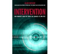 Intervention: How Humanity from the Future Has Changed Its Own Past