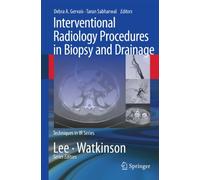 Interventional Radiology Procedures in Biopsy and Drainage