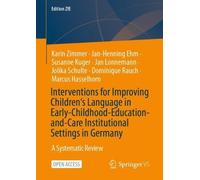 Interventions for Improving Children‘s Language in Early-childhood-education-and-care Institutional Settings in Germany: A Systematic Review