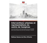 Interventions urbaines et représentations du centre de Campinas: Les interrelations entre verticalités et horizontalités dans les processus de refonctionnalisation urbaine
