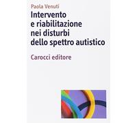 Intervento e riabilitazione nei disturbi dello spettro autistico