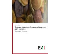 Intervento educativo per adolescenti con autismo: Il sostegno che vorrei