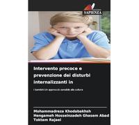 Intervento precoce e prevenzione dei disturbi internalizzanti in: I bambini Un approccio sensibile alla cultura