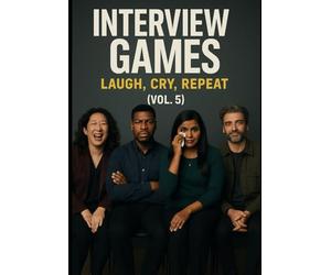 Interview Games: Laugh, Cry, Repeat (Vol. 5)