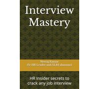 Interview Mastery: HR Insider secrets to crack any job interview