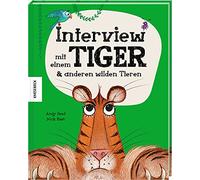 Interview mit einem Tiger: & anderen wilden Tieren