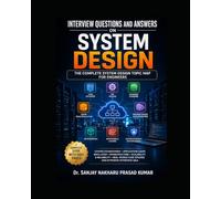 Interview Questions and Answers on System Design: The Complete System Design Topic Map for Engineers