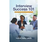 Interview Success 101: Your Guide to Acing Any Job Interview