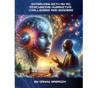 Interview With An AI: Discussing Humanity's Challenges And Wonders (Black and White)