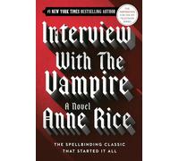 Anne Rice Interview with the Vampire (Tascabile) Vampire Chronicles