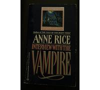 Interview with the Vampire - Book I of The Vampire Chronicles