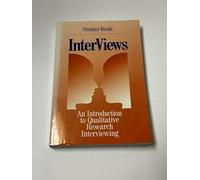 Interviews: An Introduction to Qualitative Research Interviewing