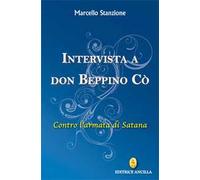 Intervista a Don Beppino Cò. Contro l'armata di Satana