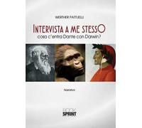 Intervista a me stesso. Cosa c'entra Dante con Darwin?