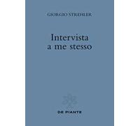 Intervista a me stesso. Nuova ediz.