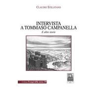 Intervista a Tommaso Campanella. E altre storie