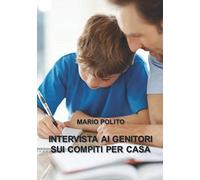 Intervista ai genitori sui compiti per casa