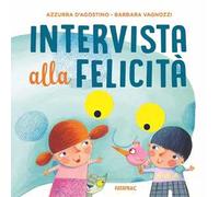 Intervista alla felicità